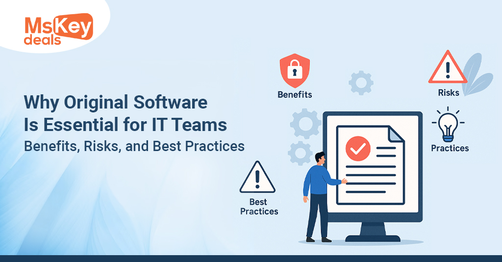 Original Software Is Essential for IT Teams